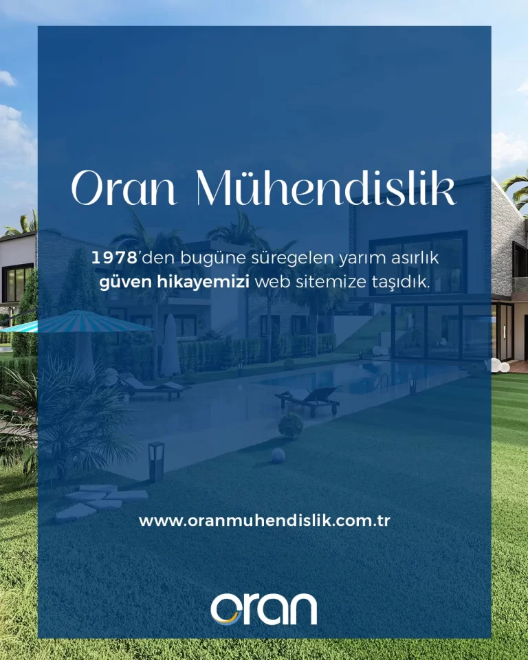 Yarım Asırlık Bir Güven Hikayesi: Oran Mühendislik
